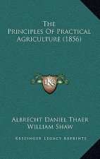 The Principles Of Practical Agriculture (1856)