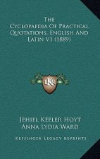 The Cyclopaedia Of Practical Quotations, English And Latin V1 (1889)