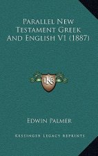 Parallel New Testament Greek And English V1 (1887)