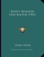Kunst, Religion Und Kultur (1901)