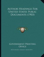 Author Headings For United States Public Documents (1903)