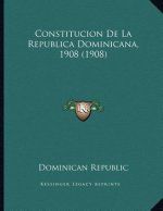 Constitucion De La Republica Dominicana, 1908 (1908)
