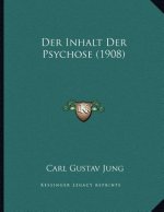 Der Inhalt Der Psychose (1908)