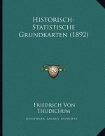 Historisch-Statistische Grundkarten (1892)