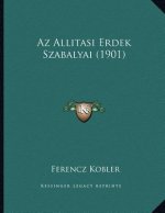 Az Allitasi Erdek Szabalyai (1901)
