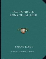 Das Romische Konigthum (1881)