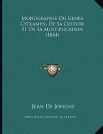 Monographie Du Genre Cyclamen, De Sa Culture Et De Sa Multiplication (1844)