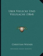 Uber Vielecke Und Vielflache (1864)
