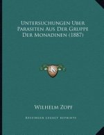 Untersuchungen Uber Parasiten Aus Der Gruppe Der Monadinen (1887)