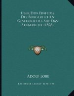 Uber Den Einfluss Des Burgerlichen Gesetzbuches Auf Das Strafrecht (1898)