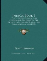 Indica, Book 3: Texte, Ubersetzungen Und Studien Aus Den Gebieten Der Indischen Religions, Kultur Und Sprachgeschichte (1905)