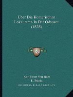 Uber Die Homerischen Lokalitaten In Der Odyssee (1878)