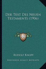 Der Text Des Neuen Testaments (1906)