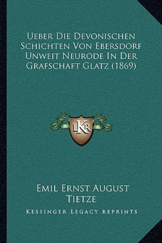 Ueber Die Devonischen Schichten Von Ebersdorf Unweit Neurode In Der Grafschaft Glatz (1869)