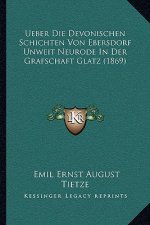 Ueber Die Devonischen Schichten Von Ebersdorf Unweit Neurode In Der Grafschaft Glatz (1869)