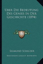 Uber Die Bedeutung Des Genies In Der Geschichte (1894)