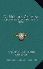 De Hesiodi Carmine: Quod Opera Et Dies Inscribitur (1856)