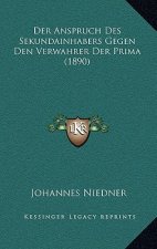 Der Anspruch Des Sekundainhabers Gegen Den Verwahrer Der Prima (1890)