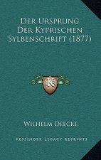 Der Ursprung Der Kyprischen Sylbenschrift (1877)