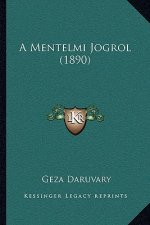 A Mentelmi Jogrol (1890)