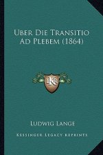 Uber Die Transitio Ad Plebem (1864)