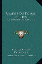 Analyse Du Roman Du Hem: Du Trouvere Sarrazin (1854)