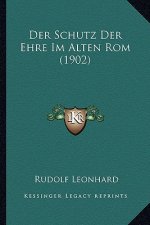 Der Schutz Der Ehre Im Alten Rom (1902)