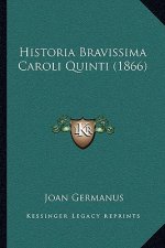 Historia Bravissima Caroli Quinti (1866)