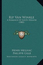 Rip Van Winkle: A Romance Of Sleepy Hollow (1882)