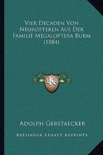 Vier Decaden Von Neuropteren Aus Der Familie Megaloptera Burm (1884)