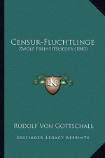 Censur-Fluchtlinge: Zwolf Freiheitslieder (1843)