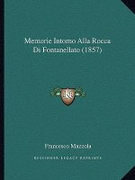 Memorie Intorno Alla Rocca Di Fontanellato (1857)