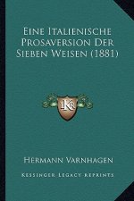 Eine Italienische Prosaversion Der Sieben Weisen (1881)