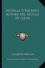 Novella D'Incerto Autore Del Secolo XV (1834)
