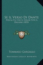 Se Il Verso Di Dante: Poscia Piu Che Il Dolor Pote Il Digiuno (1832)