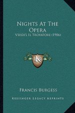 Nights At The Opera: Verdi's Il Trovatore (1906)