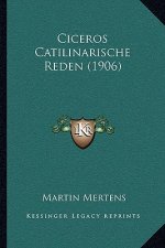 Ciceros Catilinarische Reden (1906)
