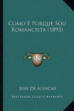 Como E Porque Sou Romancista (1893)