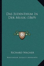 Das Judenthum In Der Musik (1869)