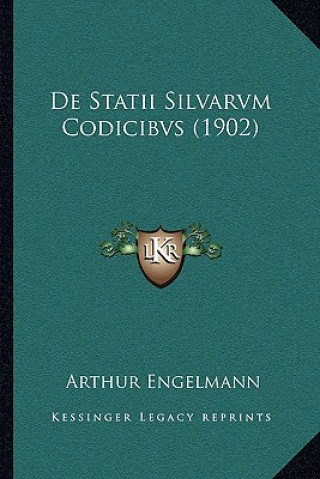 De Statii Silvarvm Codicibvs (1902)