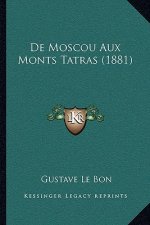 de Moscou Aux Monts Tatras (1881)