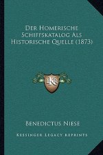 Der Homerische Schiffskatalog Als Historische Quelle (1873)