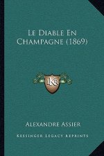 Le Diable En Champagne (1869)