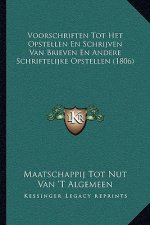 Voorschriften Tot Het Opstellen En Schrijven Van Brieven En Andere Schriftelijke Opstellen (1806)