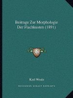 Beitrage Zur Morphologie Der Flachkusten (1891)