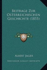 Beitrage Zur Osterreichischen Geschichte (1855)