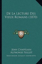 De La Lecture Des Vieux Romans (1870)