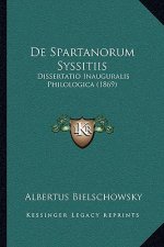 De Spartanorum Syssitiis: Dissertatio Inauguralis Philologica (1869)