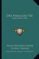 Der Paraguay-Tee: Yerba Mate (1903)