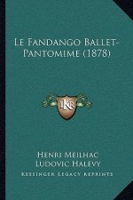 Le Fandango Ballet-Pantomime (1878)